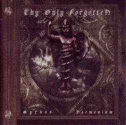 Thy Only Forgotten : Mythos Daemonium